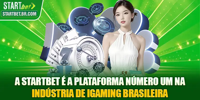A STARTBET é a plataforma número um na indústria de iGaming brasileira