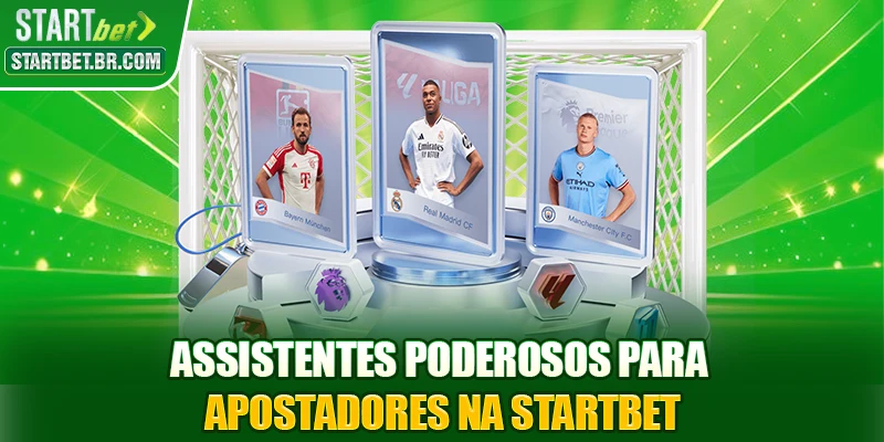 Assistentes poderosos para apostadores na STARTBET