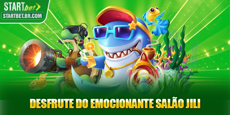 Desfrute do emocionante salão Jili