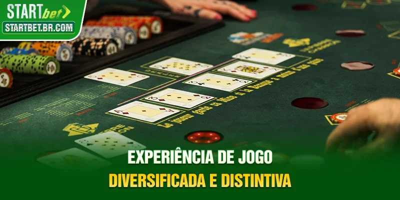 Experiência de jogo diversificada e distinta
