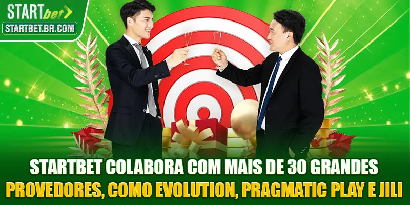 STARTBET colabora com mais de 30 grandes provedores, como Evolution, Pragmatic Play e JILI